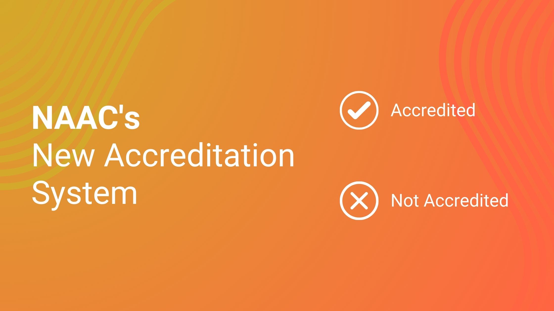 NAAC New Accreditation System