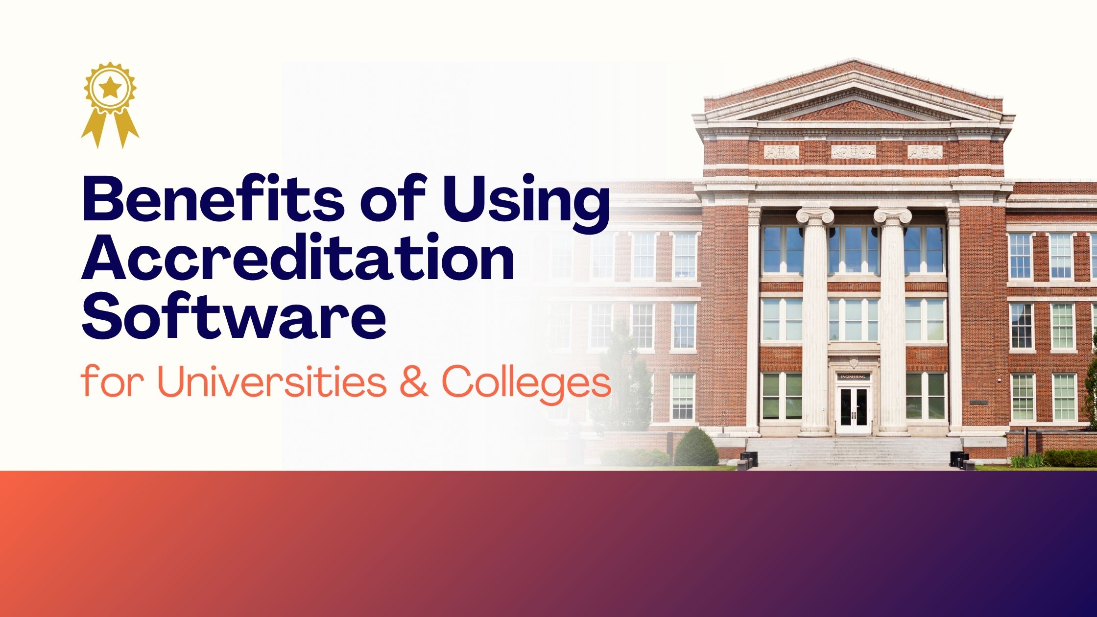 Benefits of Using Accreditation Software for universities and colleges
