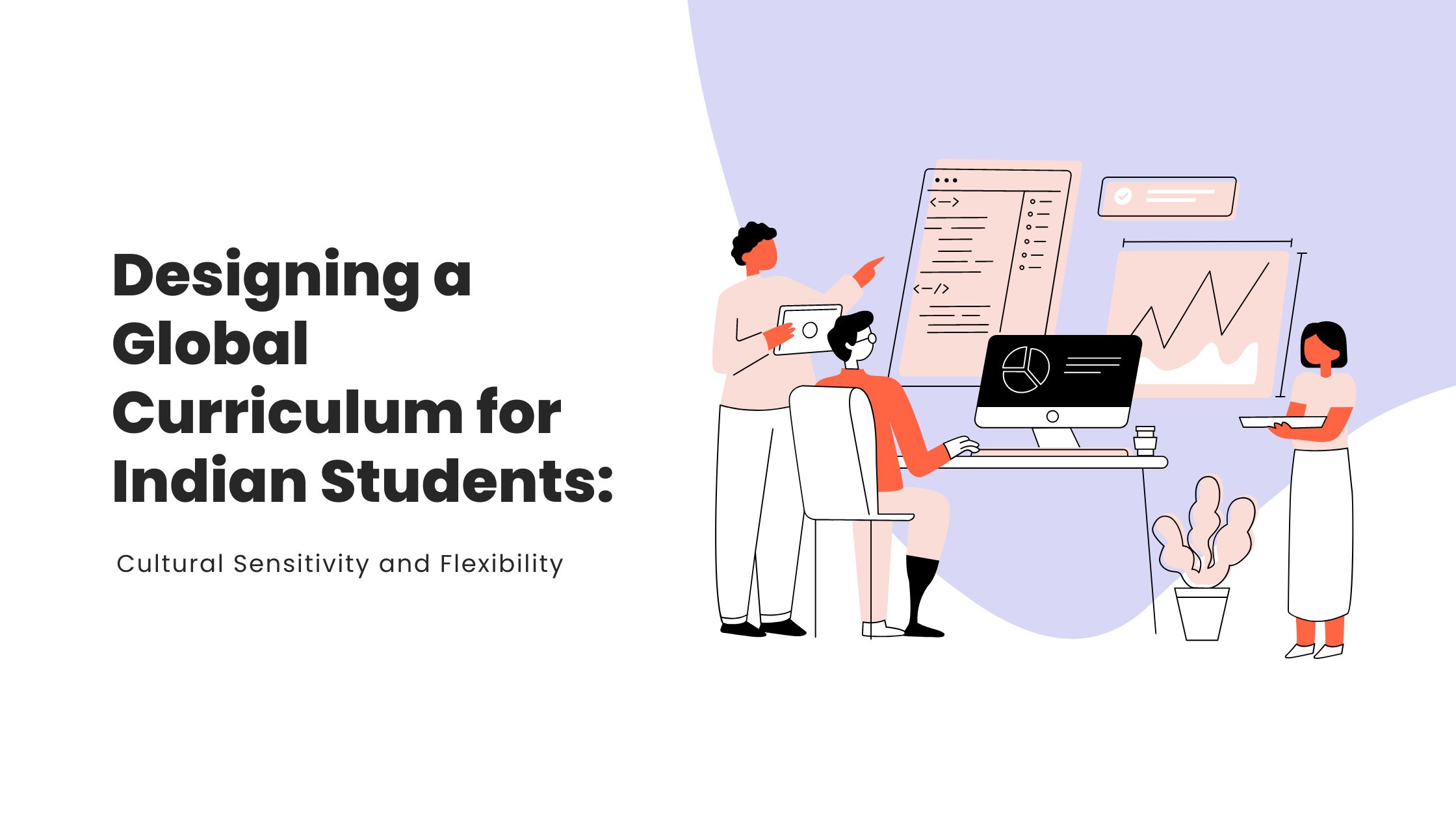 Designing a Global Curriculum for Indian Students:
